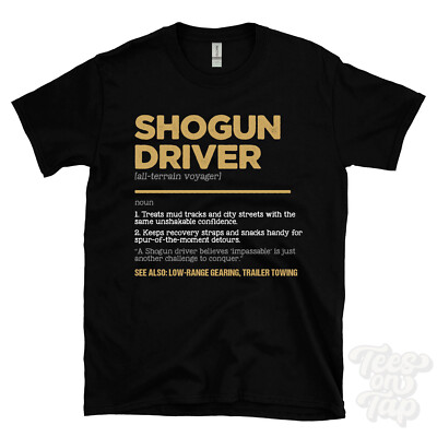Shogun Driver T-Shirt - Funny Dictionary Style - all-terrain voyager low-range