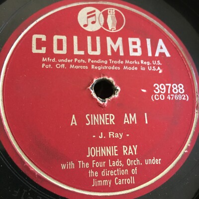 Johnnie Ray All Of Me / A Sinner Am I COLUMBIA 39788 78 RPM Buddy Cole