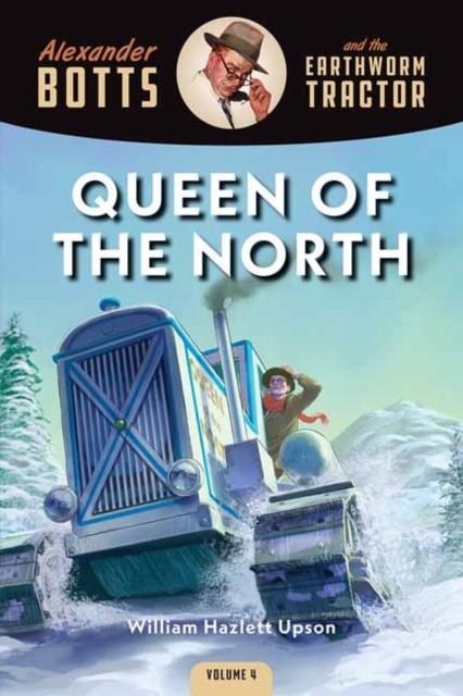 Botts and the Queen of the North by William Hazlett Upson PAPERBACK