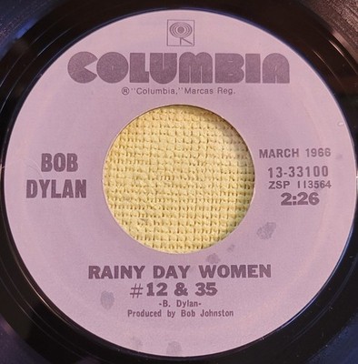 Bob Dylan ''Rainy Day Women #12 & 35 / Like a Rolling Stone'' nice two-fer  VG