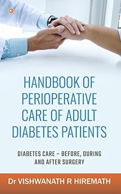 Handbook Of Perioperative Care Of Adult Diabetes Patien -  NEW Dr Vishwanath R 2
