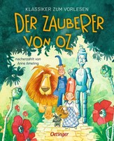 Klassiker Zum Vorlesen. Der Zauberer Von Oz Anne Ameling
