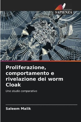 Proliferazione, comportamento e rivelazione dei worm Cloak Saleem Malik Buch
