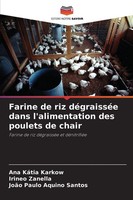 Ana KáTia Karkow (U. A.) | Farine De Riz DéGraisséE Dans L'alimentation Des...