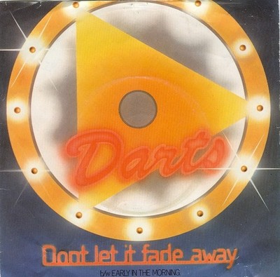 Darts - Don't Let It Fade Away (7'', Single)
