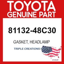 Toyota Genuine 8113248C30 Gasket Headlamp 81132-48C30 OEM