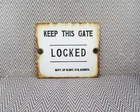 Vintage Porcelain Keep This Gate Locked Sign