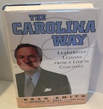 Dean Smith Signed THE CAROLINA WAY FIRST EDITION, FIRST PRINTING Hardback -RARE!