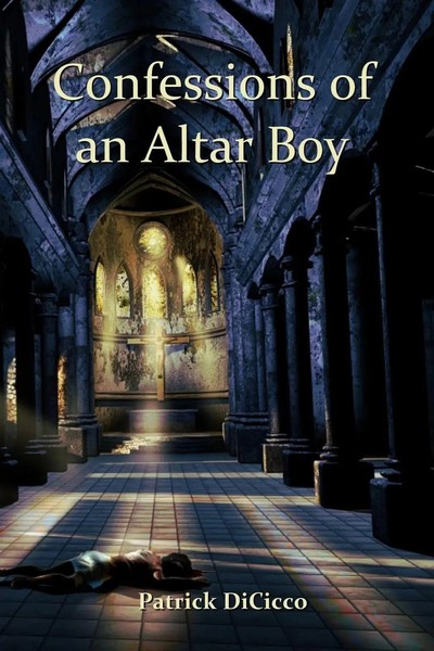 Patrick Dicicco | Confessions Of An Altar Boy | Taschenbuch | Englisch (2020)-image