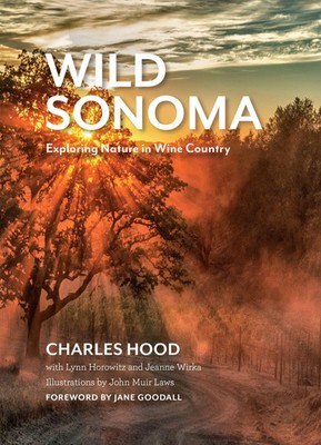 Wild Sonoma | Exploring Nature in Wine Country | Charles Hood | Englisch | Buch