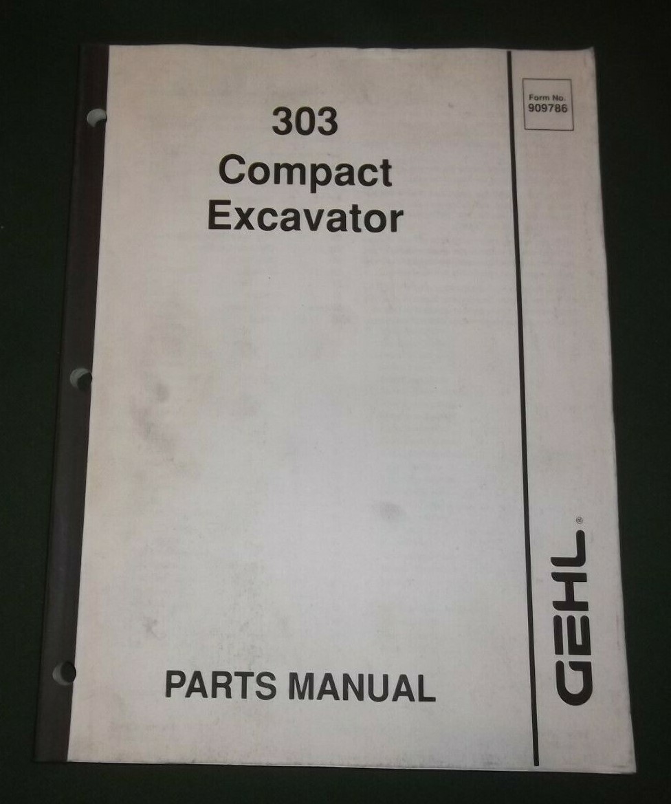 GEHL 303 COMPACT EXCAVATOR PARTS MANUAL BOOK CATALOG 909786 | eBay