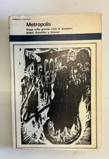 METROPOLIS. Saggi sulla grande città di Sombart. Cacciari. Officina ed. 1973