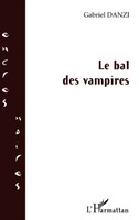 Le Bal Des Vampires Gabriel Danzi Taschenbuch FranzöSisch 2024 EAN 9782296063211