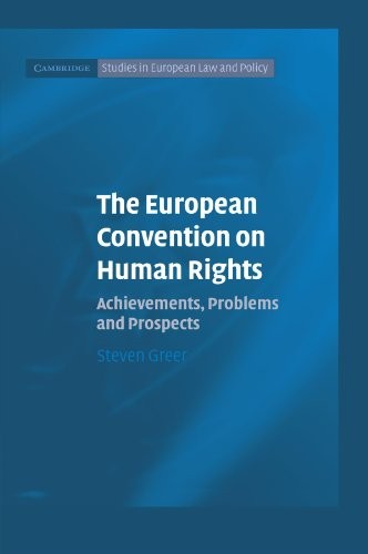 The European Convention on Human Rights: Achievements, Problems