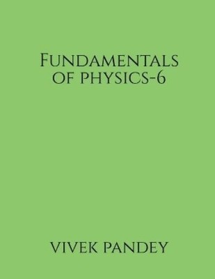 Vivek Pandey Fundamentals of physics-6 (Taschenbuch)