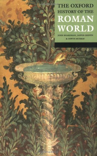 The Oxford History of the Roman World By John Boardman, Jasper Griffin, Oswyn M
