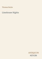 Thomas Burke | Limehouse Nights | Buch | Englisch (2026) | Antiquum Novum Verlag