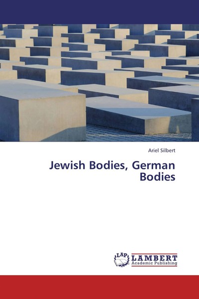 Ariel Silbert | Jewish Bodies, German Bodies | Taschenbuch | Englisch (2012)-image