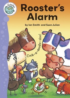 Rooster's Alarm (Tadpoles),Sean Julian, Ian Smith