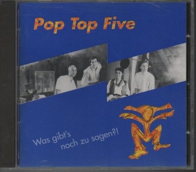 CD - POP TOP FIVE - WAS GIBT'S NOCH ZU SAGEN ?! / ZUSTAND SEHR GUT ++ #R13#