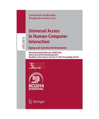 Universal Access in Human-Computer Interaction: Aging and Assistive Environments