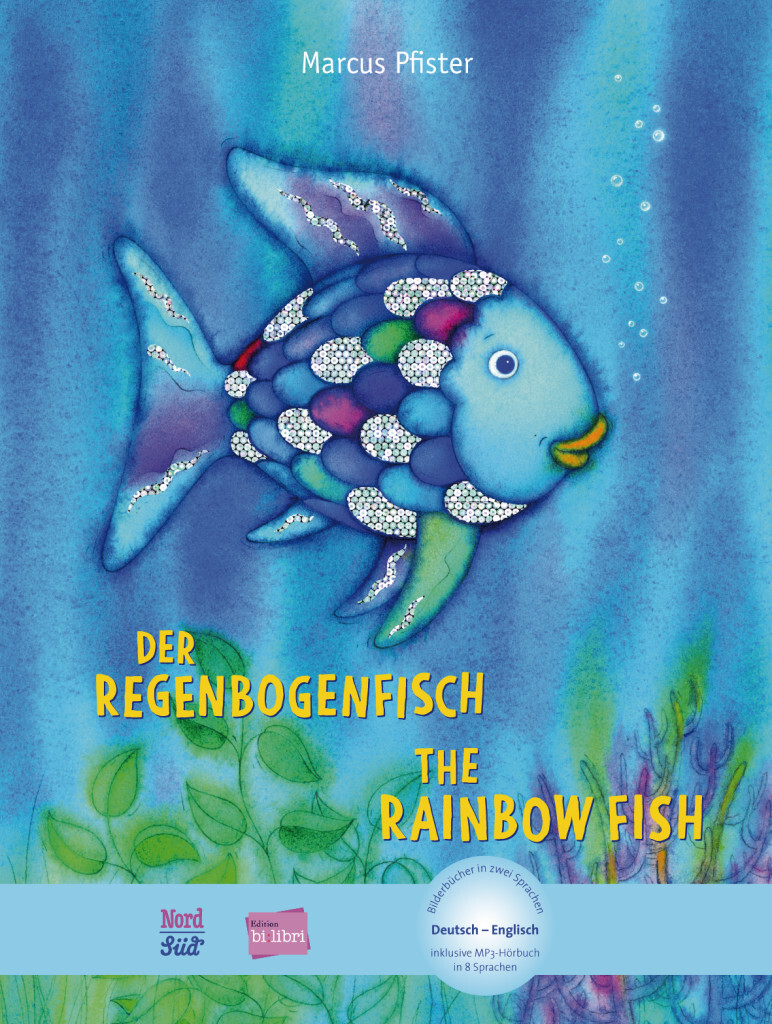 Der Regenbogenfisch. Kinderbuch Deutsch-englisch Marcus Pfister