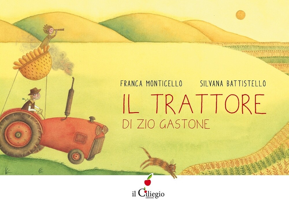 Il trattore di zio Gastone - [Edizioni Il Ciliegio]