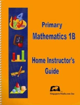 Primary Mathematics 1B Home Instructor's Guide (U.S. Edition) - GOOD