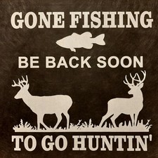 ALL AMERICAN OUTFITTERS GONE FISHING BE BACK SOON TO GO HUNTING POCKET SHIRT