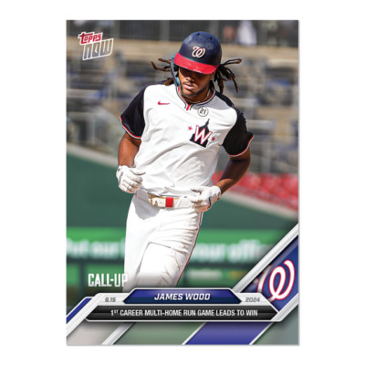 2024 Topps Now 701 James Wood Washington Nationals Call-Up RC 1st HRs PR 1113