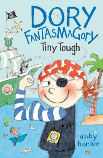 Abby Hanlon Dory Fantasmagory: Tiny Tough (Tascabile) Dory Fantasmagory