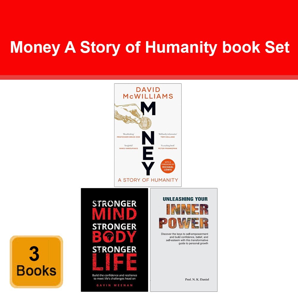 Money A Story of Humanity, Stronger Mind Stronger Body Stronger Life 3 Books Set