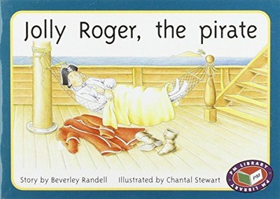Jolly Roger, the Pirate (New PM Story Books, Ye... by Beverley Randell Paperback