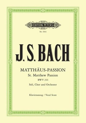 St. Matthew Passion BWV 244 Piano reduction solo parts, mixed choir (SSAATTBB),