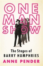 One Man Show Stages Barry Humphries (Paperback or Softback)