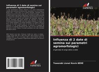 Influenza Di 2 Date Di Semina Sui Parametri Agromorfologici BéRé Taschenbuch