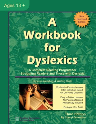 A Workbook for Dyslexics: A Complete Reading Program for Struggling Readers