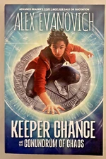 Keeper Chance and the Conundrum of Chaos by Alex Evanovich ARC Uncorrected Proof