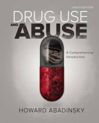 Drug Use and Abuse: A Comprehensive Introduction - Hardcover - GOOD