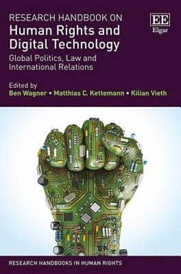 Research Handbook on Human Rights and Digital Technology: Global Politics, Law