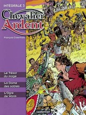 Chevalier Ardent : Intégrale numéro 3, Fran...