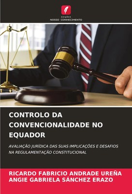 Ricardo Fabricio Andrade Ureña (u. a.) | CONTROLO DA CONVENCIONALIDADE NO...