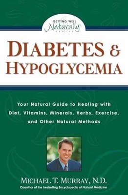Diabetes & Hypoglycemia: Your - Paperback, by Murray N.D. Michael - Very Good