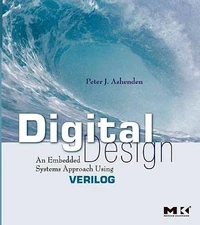Digital Design (Verilog): An Embedded Systems Approach Using Verilog