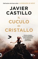 Il Cuculo Di Cristallo | Javier Castillo | Italienisch | Taschenbuch | TEA hit