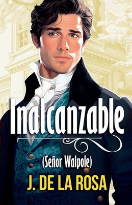 Jose de la Rosa | Inalcanzable | Taschenbuch | Spanisch (2025) | Jose De La Rosa