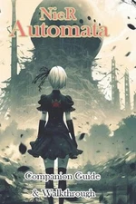 NieR Automata Companion Guide & Walkthrough by Amotimafhation Paperback Book