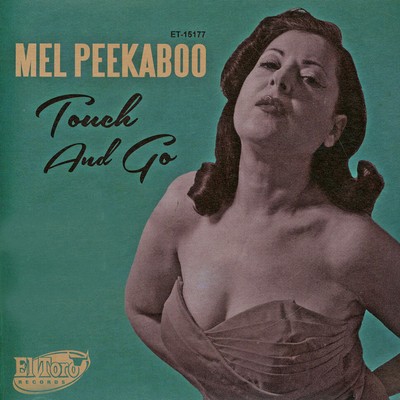 Mel Peekaboo - Touch And Go / Just A Little Bi (Vinyl 7'' - 2023 - EU - Original)