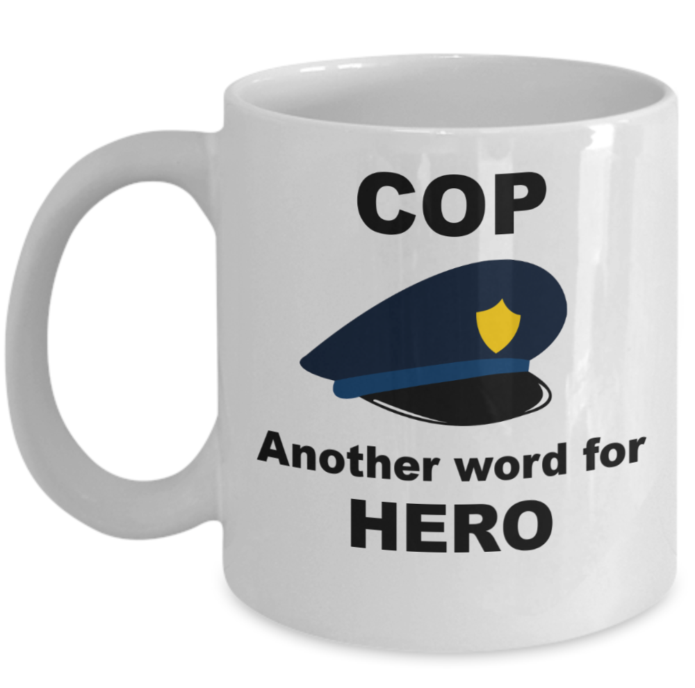 Police officer mug Cop another word for hero PD Policeman thank you