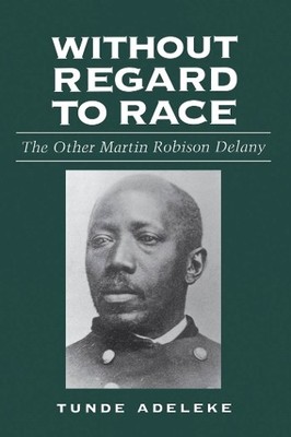 Tunde Adeleke Without Regard to Race (Taschenbuch)